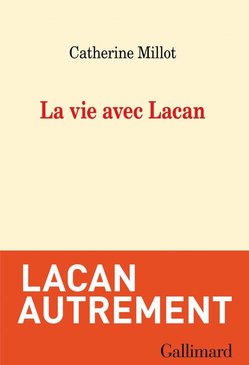 ebook cover of La vie avec Lacan, by Catherine Millot