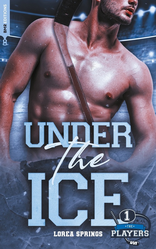 ebook cover of The Players T1, Under the Ice, by Lorea Springs