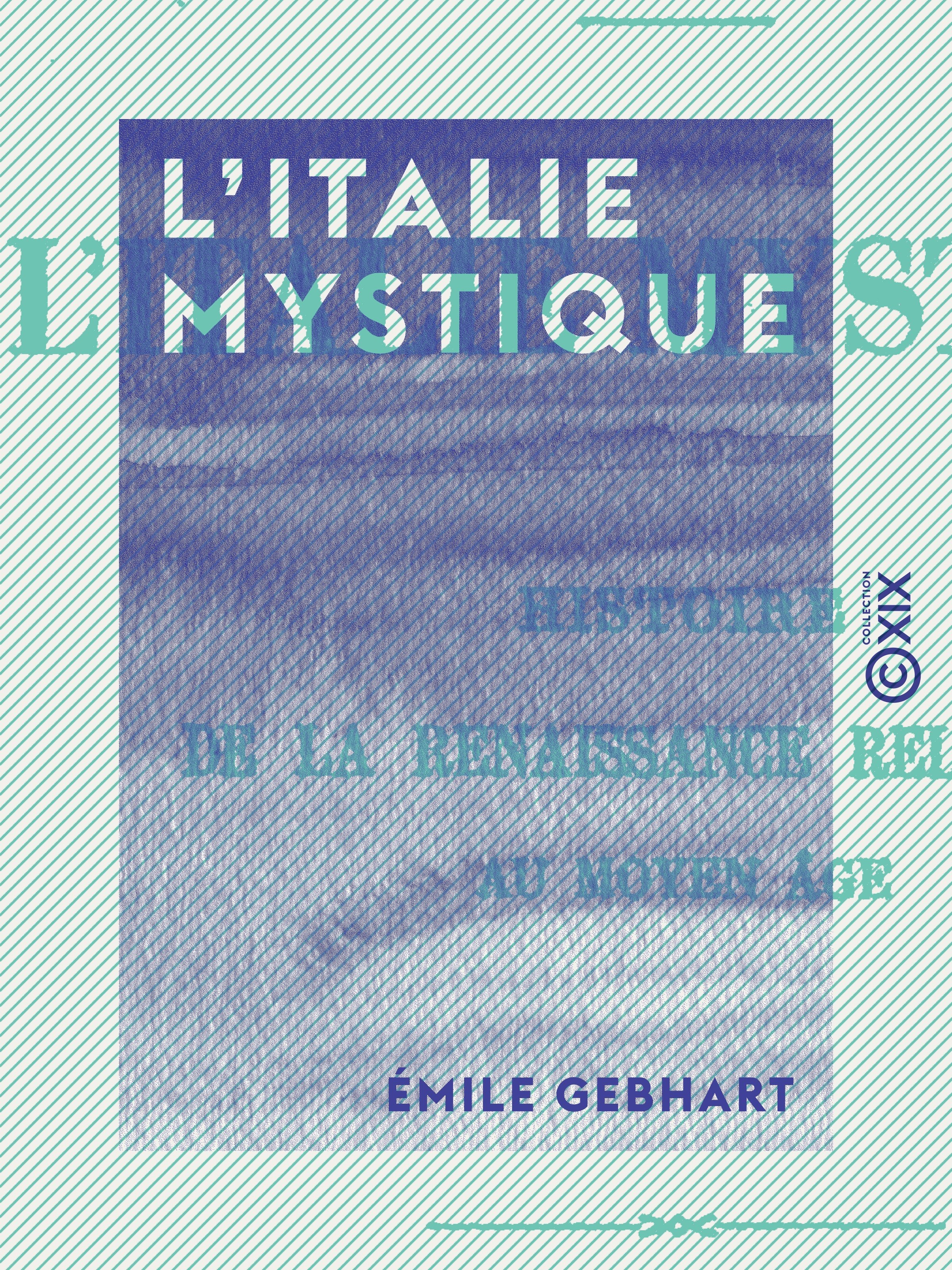 ebook cover of L'Italie mystique, by Emile Gebhart