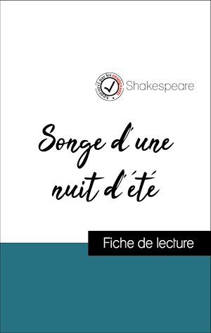 Couverture ebook de Analyse de l'oeuvre : Songe d'une nuit d'été (résumé et fiche de lecture plébiscités par les enseignants sur fichedelecture.fr), de Shakespeare