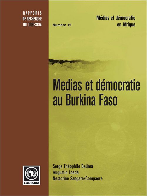 Couverture ebook de Médias et démocratie au Burkina Faso, de Nestorine Sangare Compaore, Augustin Loada, Serge-Theophile Balima