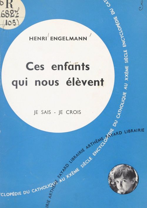 ebook cover of Les problèmes du monde et de l'Église (9). Ces enfants qui nous élèvent, by Henri Engelmann