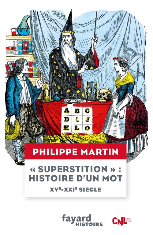 Couverture ebook de "Superstition", histoire d'un mot  XV-XXIe siècle, de Philippe Martin