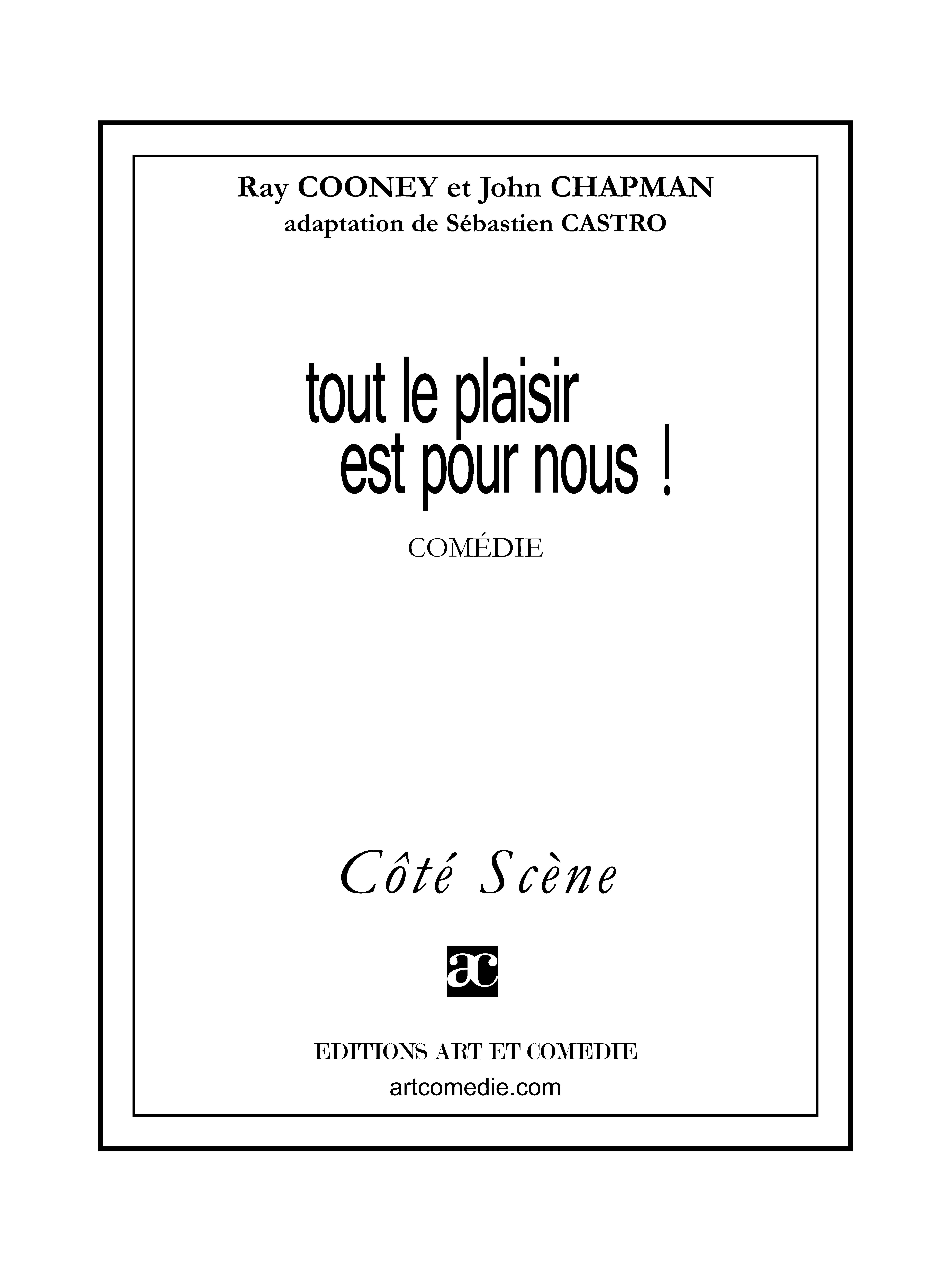 ebook cover of Tout le plaisir est pour nous !, by Sébastien Castro, John Chapman, Ray Cooney
