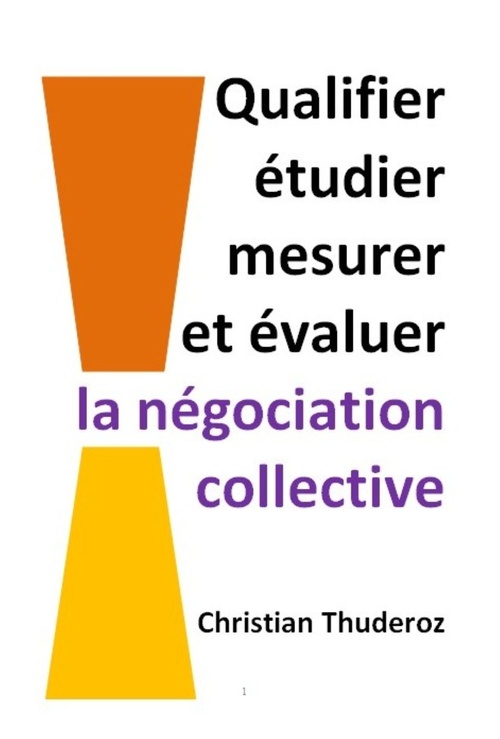 ebook cover of Qualifier, étudier, mesurer et évaluer la négociation collective, by Christian Thuderoz