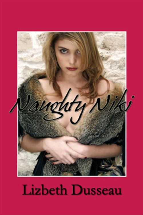Couverture ebook de Naughty Niki, de Lizbeth Dusseau