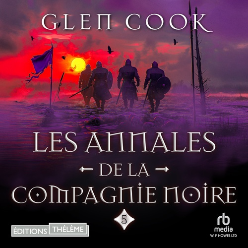 audiobook cover of Les Annales de la Compagnie Noire, Tome 5 : Rêves d'acier, by Glen Cook