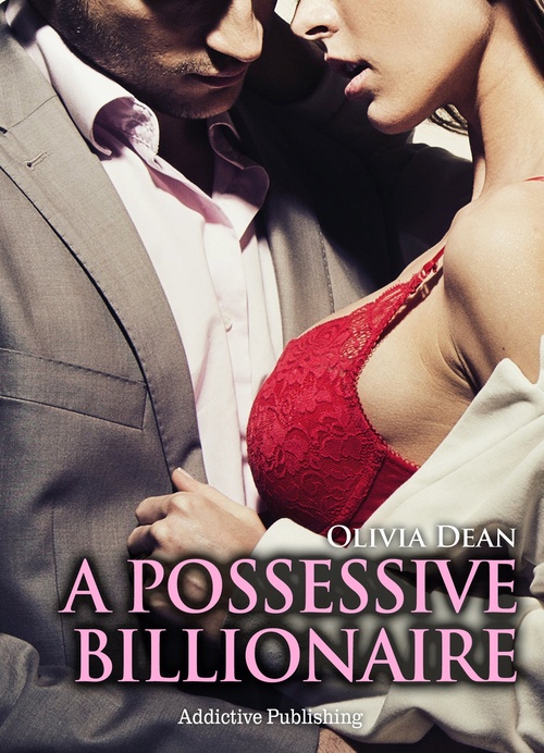 ebook cover of A Possessive Billionaire vol. 11, by Olivia Dean