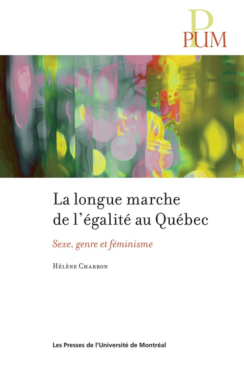 ebook cover of La longue marche de l'égalité au Québec, by Hélène Charron