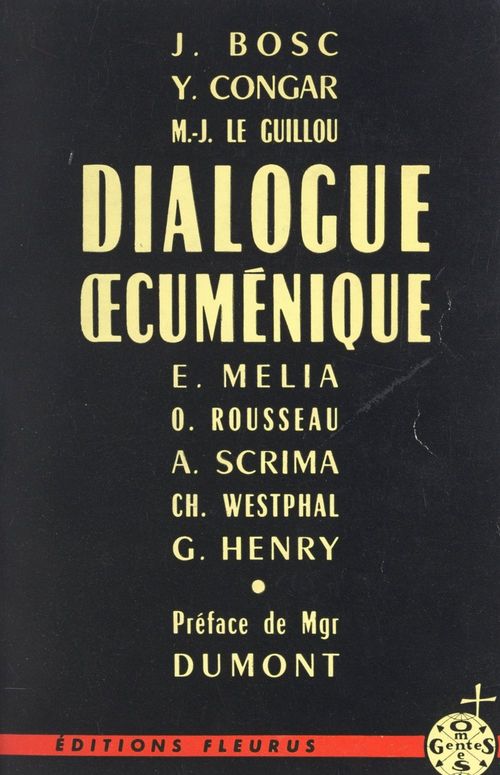 ebook cover of Dialogue oecuménique, by A. Scrima, Ch. Westphal, Yves Congar, E. Melia, G. Henry, Jean Bosc, Marie-joseph Le guillou, O. Rousseau