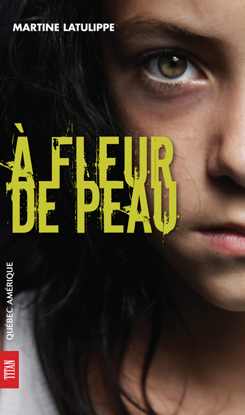 Couverture ebook de À fleur de peau, de Martine Latulippe