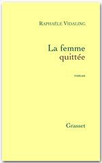 Couverture ebook de La femme quittée, de Raphaële Vidaling
