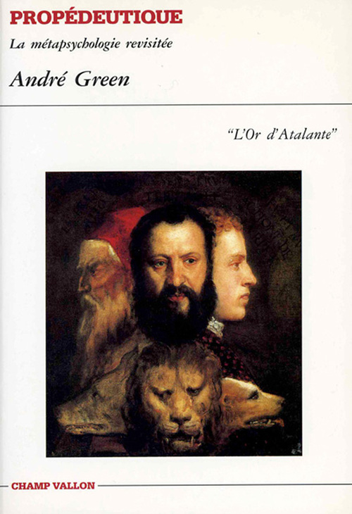 Couverture ebook de Propédeutique, de André Green