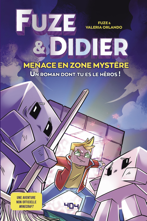 Couverture ebook de Fuze et Didier - Menace en Zone Mystère - Un roman dont tu es le héros, de Valeria Orlando, Fuze