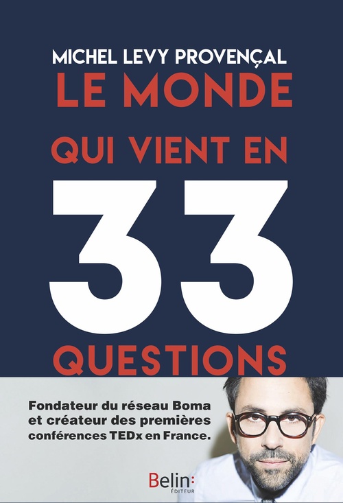 Couverture ebook de Le monde qui vient en 33 questions, de Michel Lévy-provençal