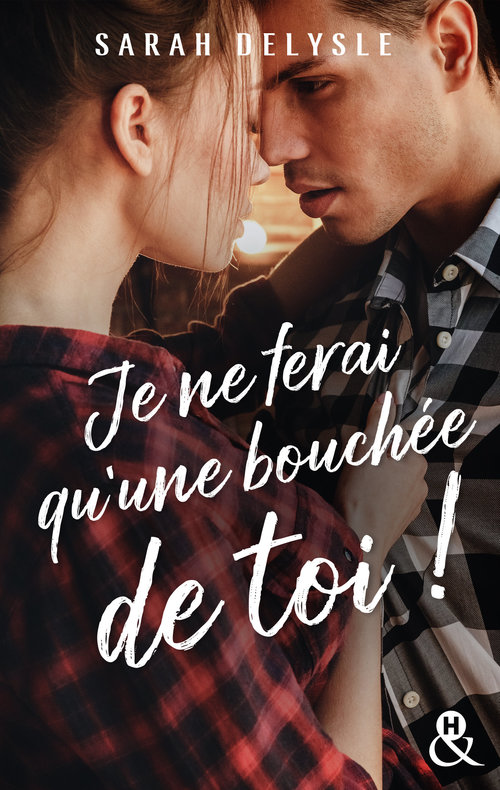 Couverture ebook de Je ne ferai qu'une bouchée de toi !, de Sarah Delysle