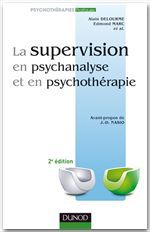 Couverture ebook de La supervision en psychanalyse et en psychothérapie 2e ed., de Alain Delourme, Edmond Marc
