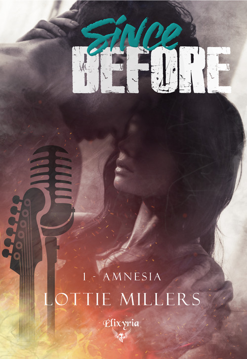ebook cover of Since before - 1 - Amnesia, by Lottie Millers