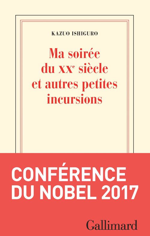 ebook cover of Ma soirée du XXe siècle et autres petites incursions, by Kazuo Ishiguro