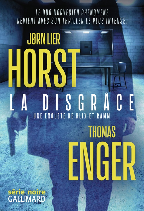 ebook cover of La disgrâce, by Jorn Lier Horst, Thomas Enger