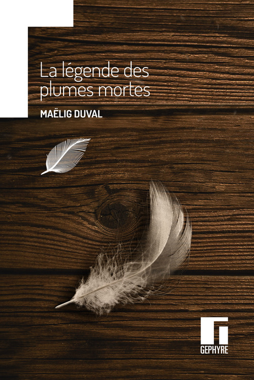 Couverture ebook de La Légende des plumes mortes, de Maëlig Duval