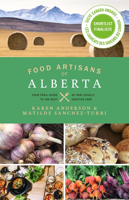Couverture ebook de Food Artisans of Alberta, de Karen Anderson, Matilde Sanchez-Turri