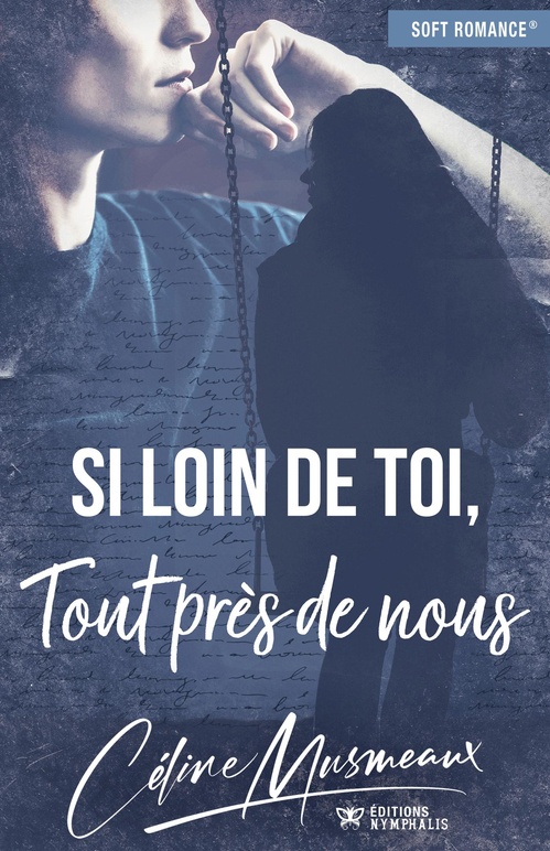 ebook cover of Si loin de toi, tout près de nous, by Céline Musmeaux