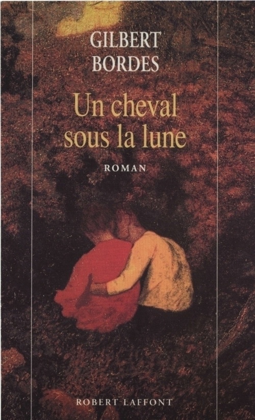 ebook cover of Un cheval sous la lune, by Gilbert Bordes