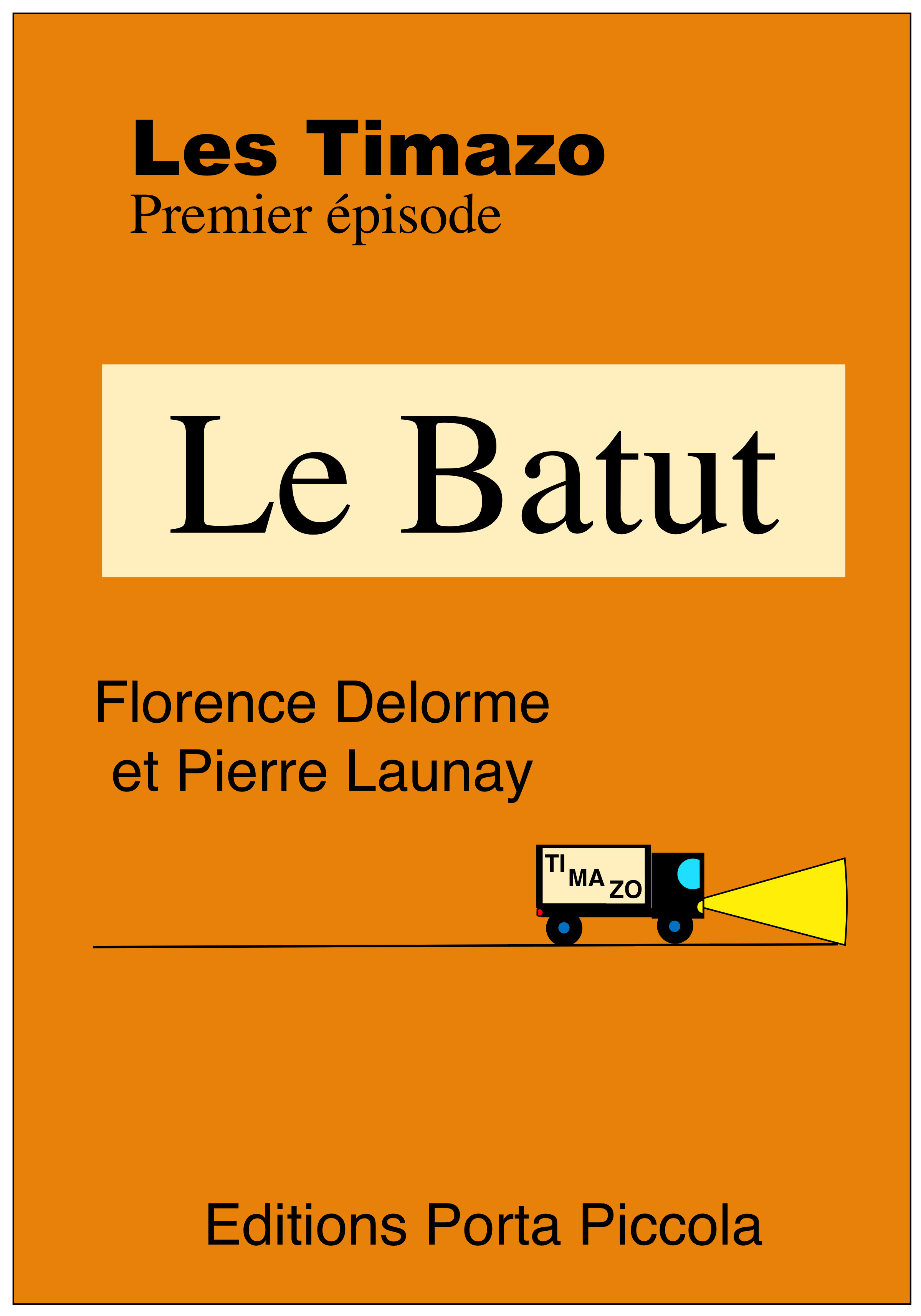 Couverture ebook de Les Timazo - Le Batut, de Florence Delorme