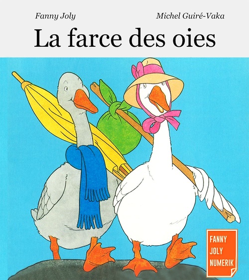 ebook cover of La farce des oies, by Guire-Vaka M., Joly F.