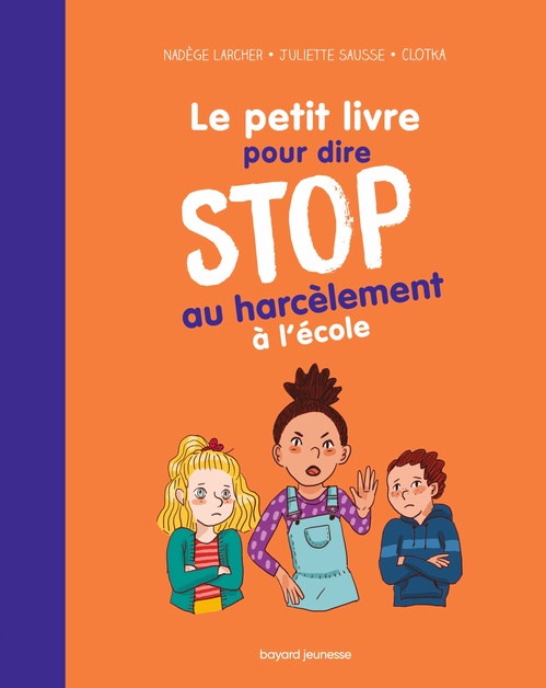 Couverture ebook de Le petit livre pour dire STOP au harcèlement à l'école, de Nadège Larcher