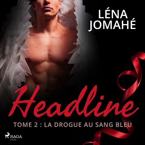 Couverture audiobook de Headline - Tome 2 : La drogue au sang bleu, de Léna Jomahé