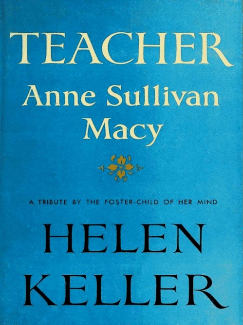 Couverture ebook de Teacher Anne Sullivan Macy, de Helen Keller