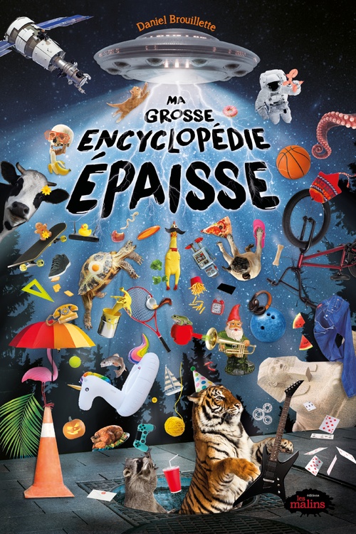 ebook cover of Ma grosse encyclopédie épaisse, by Daniel Brouillette