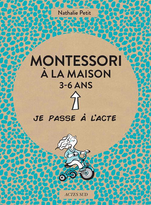 Couverture ebook de Montessori à la maison - 3-6 ans, de Nathalie Petit