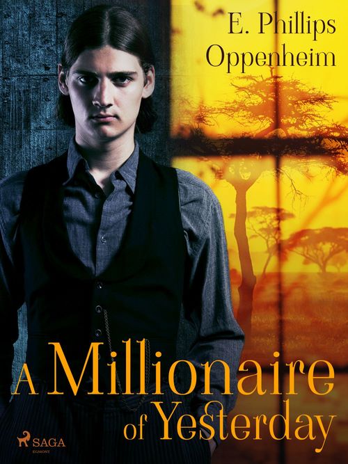 ebook cover of A Millionaire of Yesterday, by Edward Phillips Oppenheimer