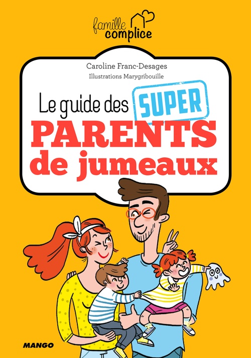 Couverture ebook de Le guide des super parents de jumeaux, de Caroline Franc-desages, Marygribouille