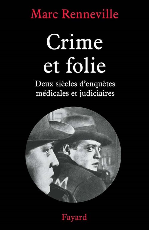Couverture ebook de Crime et folie, de Marc Renneville