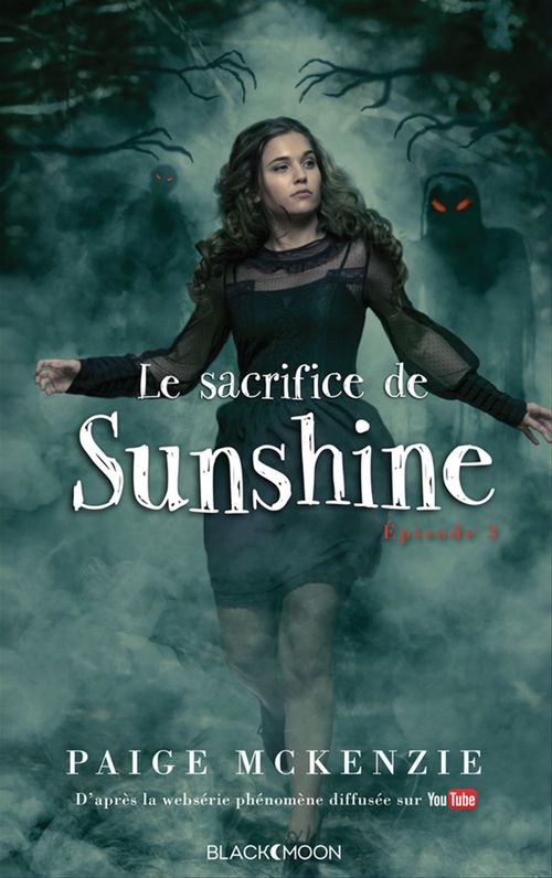 ebook cover of Sunshine - Épisode 3 - Le sacrifice de Sunshine, by Paige Mckenzie, Alyssa Sheinmel