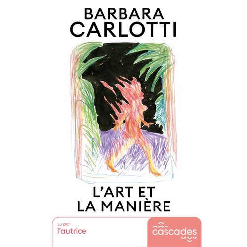 audiobook cover of L'Art et la manière, by Barbara Carlotti