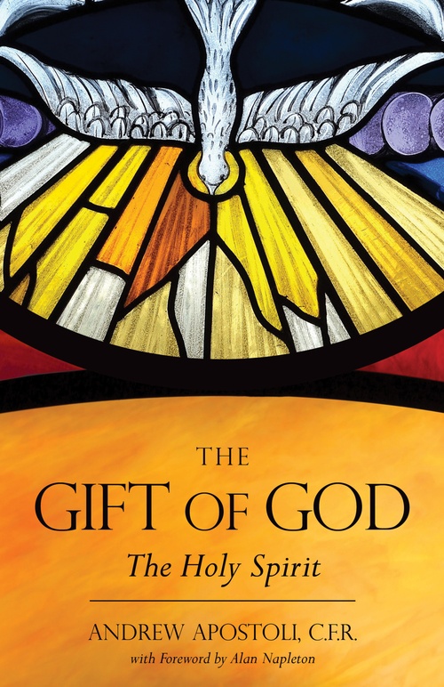 ebook cover of The Gift of God: The Holy Spirit, by Andrew Apostoli
