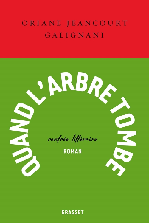 ebook cover of Quand l'arbre tombe, by Oriane Jeancourt Galignani