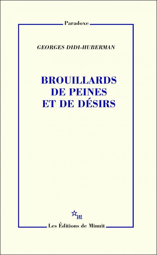 ebook cover of Brouillards de peines et de désirs, by Georges Didi-Huberman