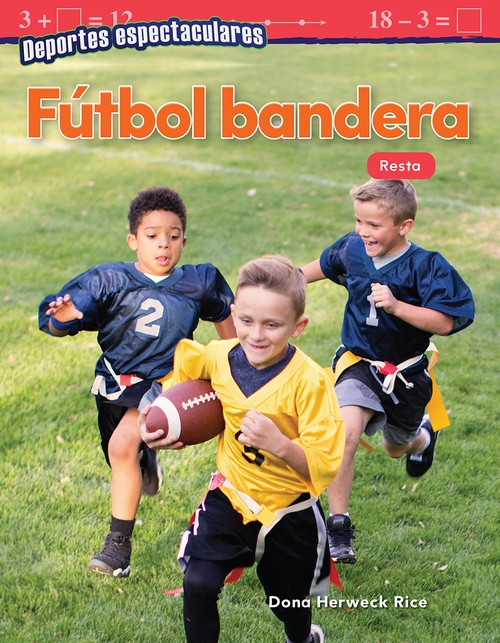 ebook cover of Deportes espectaculares: Fútbol bandera, by Dona Herweck Rice