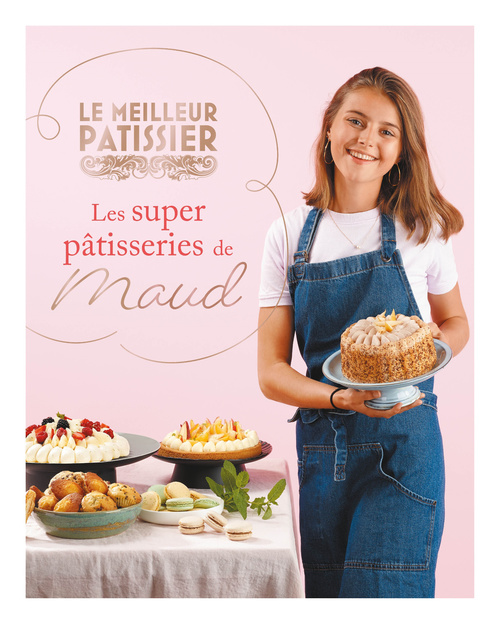 Couverture ebook de Les super pâtisseries de Maud, de Collectif