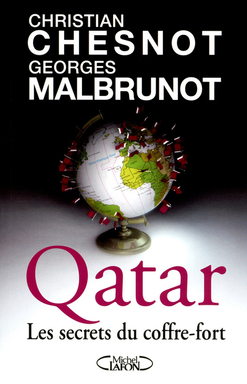 ebook cover of Qatar - Les secrets du coffre-fort, by Christian Chesnot, Georges Malbrunot
