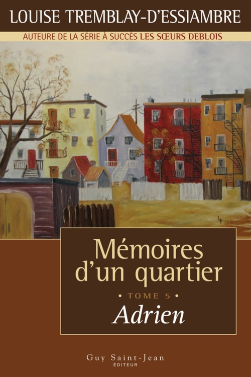 Couverture ebook de Mémoires d'un quartier, tome 5, de Tremblay-D'Essiambre