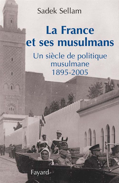 Couverture ebook de La France et ses musulmans, de Sadek Sellam
