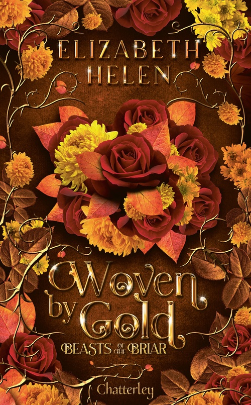 Couverture ebook de Beasts of the Briar - Tome 2 Woven by Gold, de Elizabeth Helen