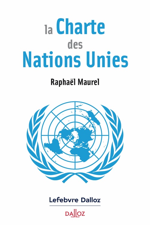 Couverture ebook de La Charte des Nations Unies, de Raphaël Maurel